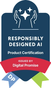 Responsibly Designed AI — Product Certification issued by Digital Promise